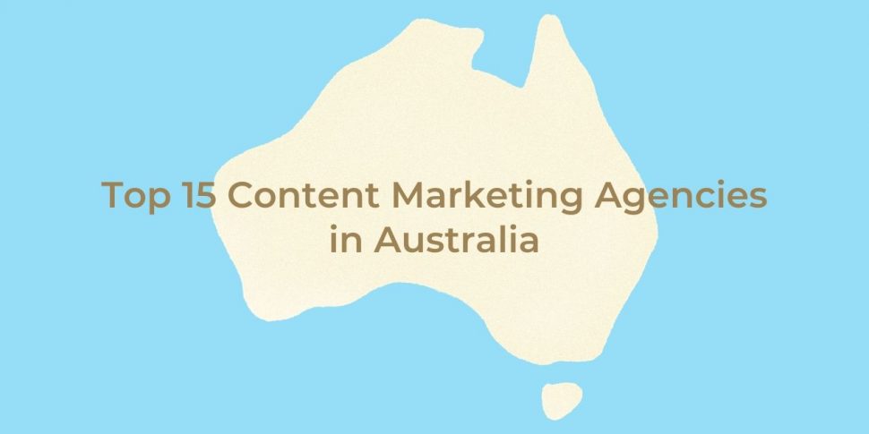 Top 15 Content Marketing Agencies in Australia