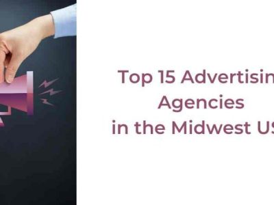 Top 15 Advertising Agencies in the Midwest USA
