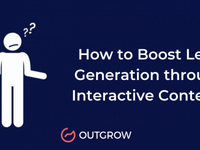 How to Boost Lead Generation Through Interactive Content?