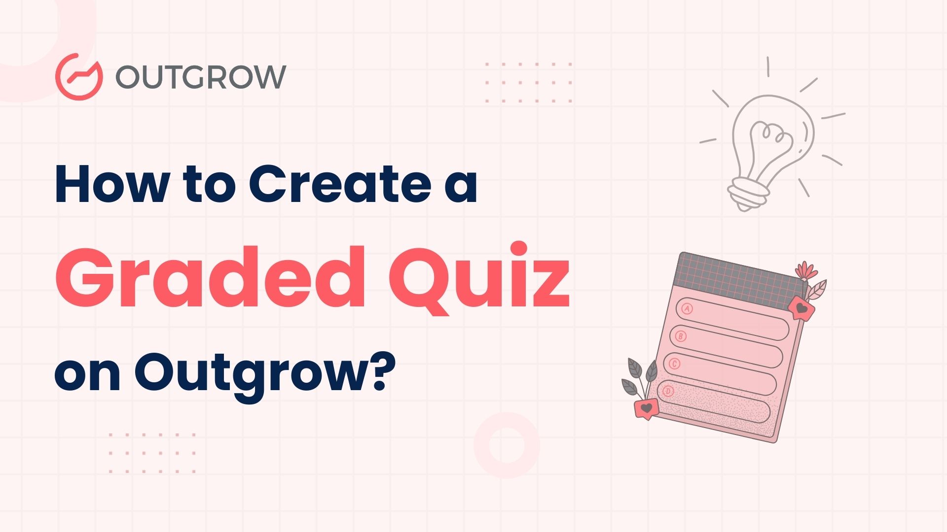 How to create a graded quiz on outgrow?