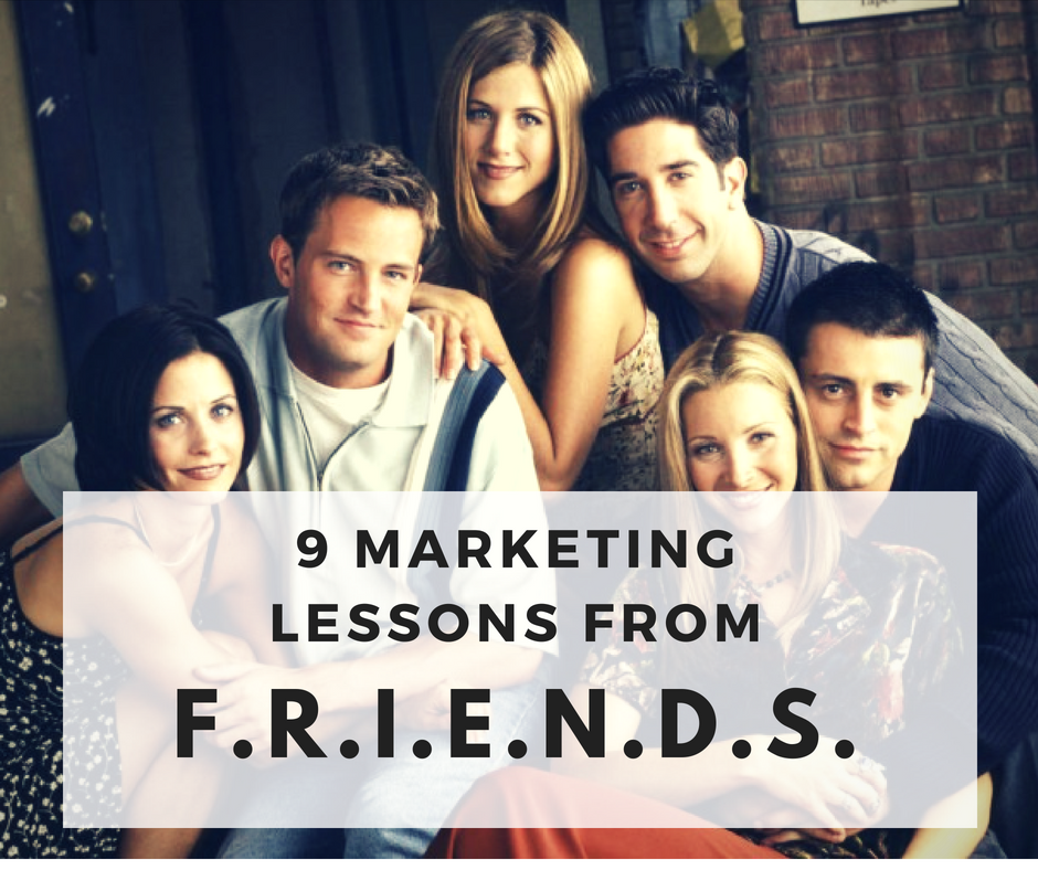 marketing lessons friends