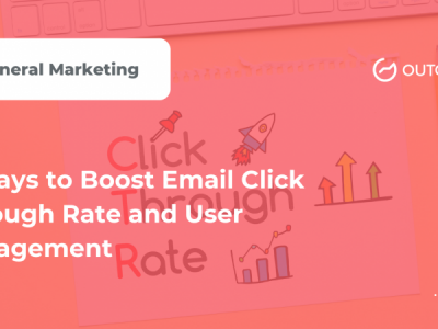 6 Ways to Increase Email Click Through Rate and User Engagement