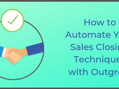 How to Automate Your Sales Closing Techniques with Outgrow