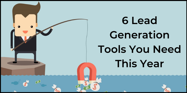 6 Lead Generation Tools You Need in 2021