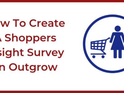 How To Create A Shoppers Insight Survey