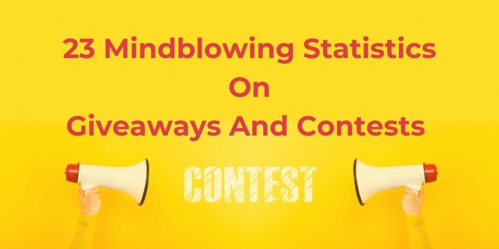 statistics on giveaways and contests