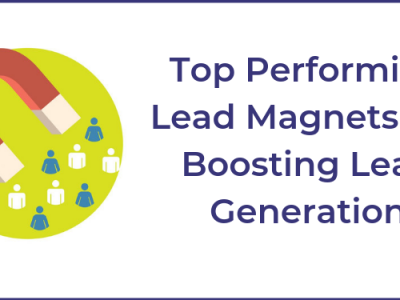 Top Performing Lead Magnets For Boosting Lead Generation