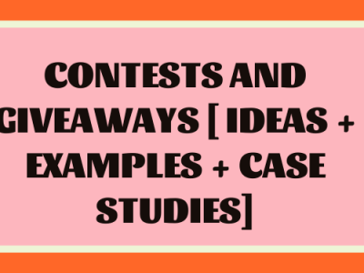 Contests and Giveaways [Ideas + Examples + Case Studies]