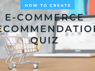 How To Create Ecommerce Recommendation Quizzes Like A Pro