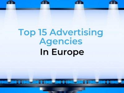 Top 15 Advertising Agencies in Europe