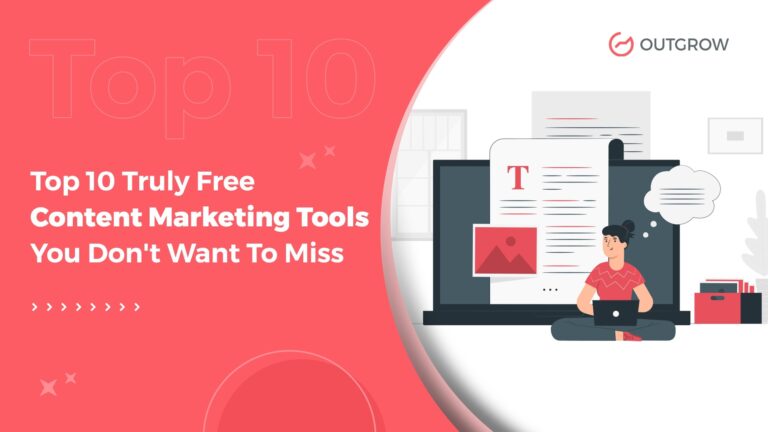 Top 10 Truly Free Content Marketing Tools You Don’t Want To Miss