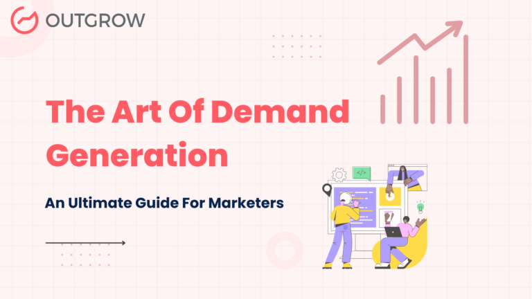 The Art of Demand Generation: An Ultimate Guide for Marketers