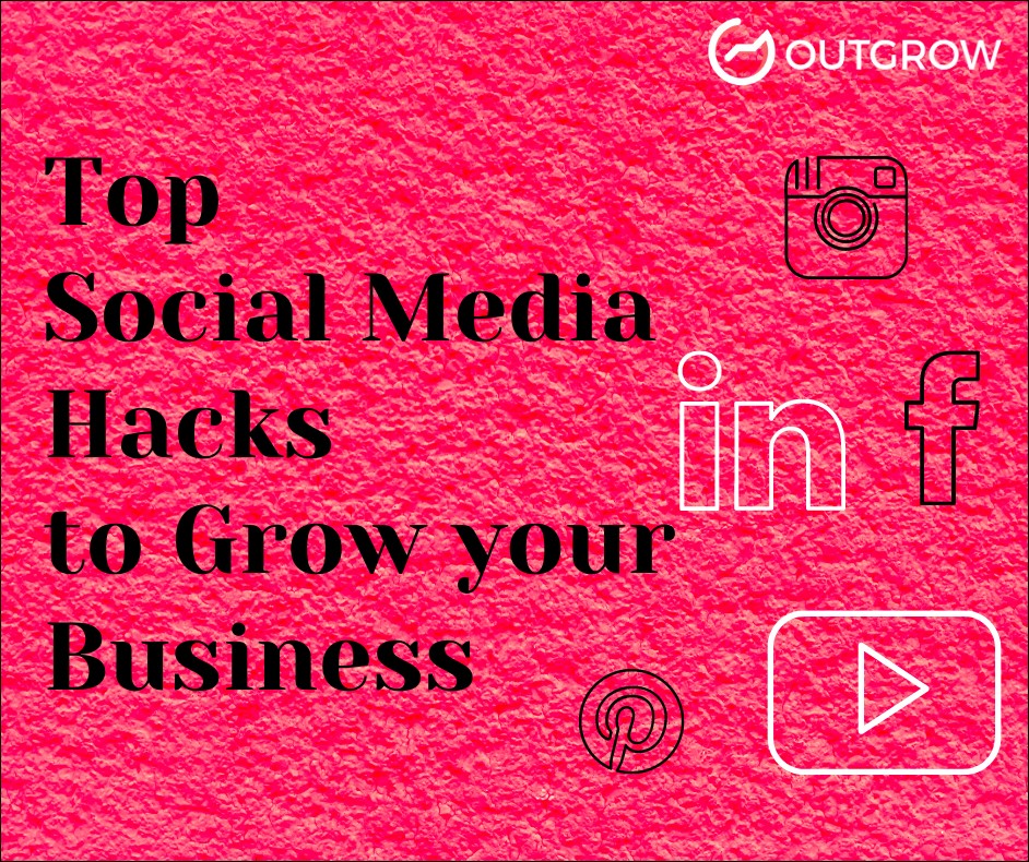 Social Media Hacks to grow your business
