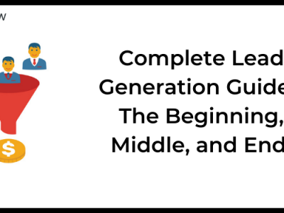 What Is Lead Generation – Complete Process, Strategies & Tools