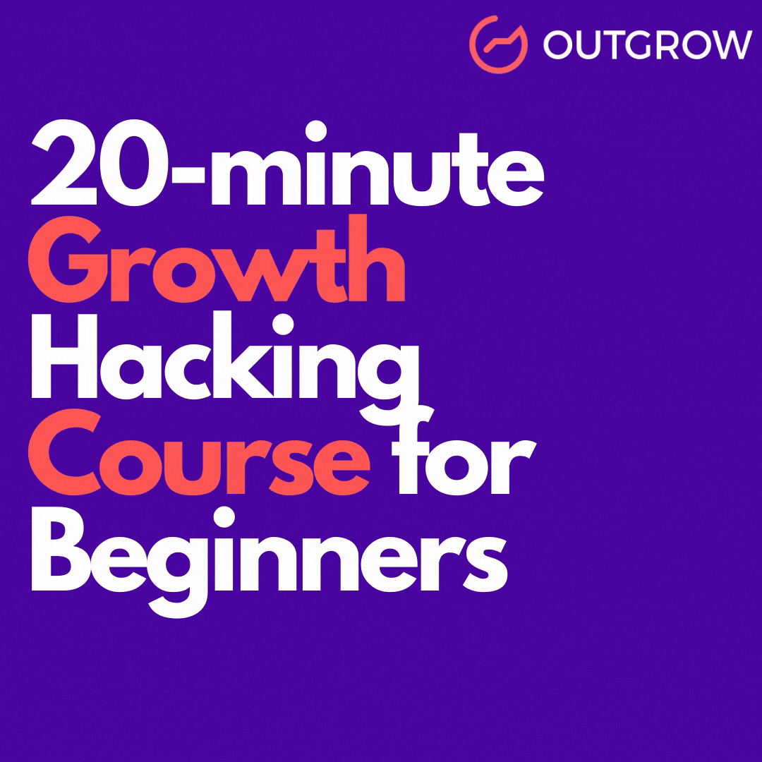 20-min growth hacking course
