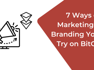 7 Ways of Marketing and Branding on BitClout
