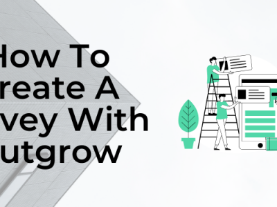 How to Create a Survey in 5 Minutes? – Outgrow