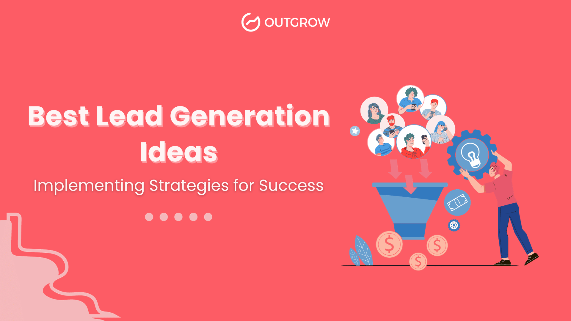 best lead generation ideas: implementing strategies for success