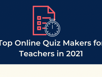 Top Online Quiz Makers for Teachers in 2021