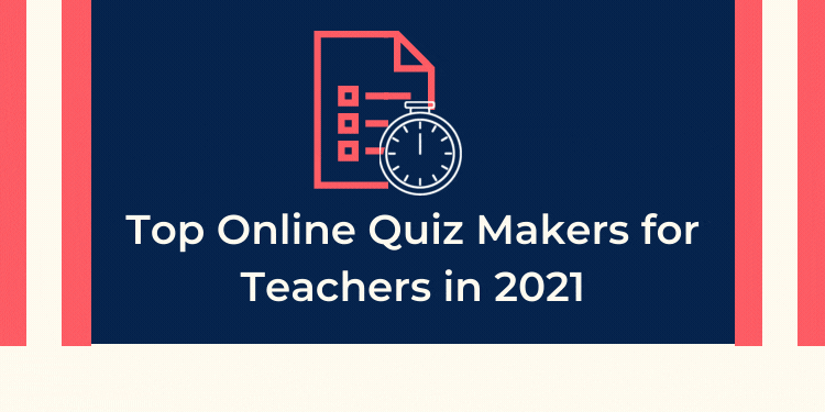 online quiz makers for teachers