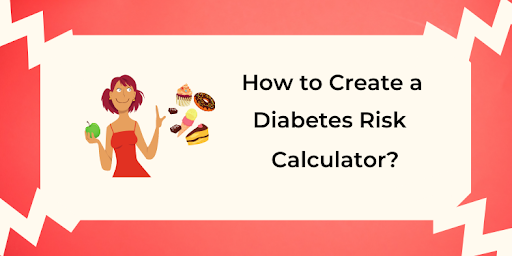 How to Build a Diabetes Risk Calculator