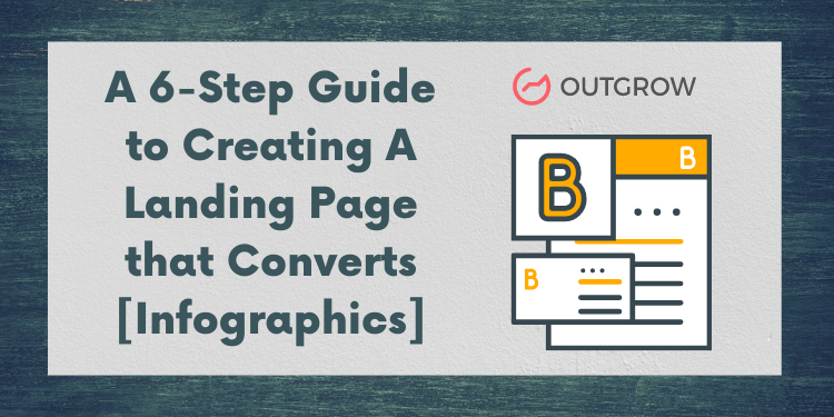 6 steps guide to create landing pages that convert