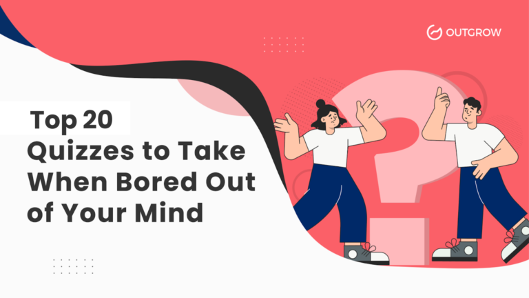 Top 20 Quizzes to Take When Bored Out of Your Mind