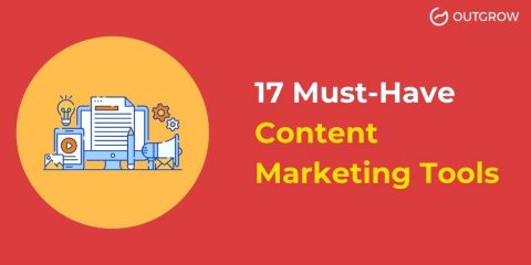 17 Must-Have Content Marketing Tools
