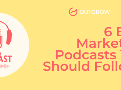 6 Best Marketing Podcasts You Should Follow! 
