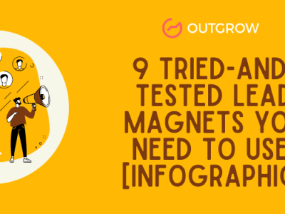 9 Tried-And-Tested Lead Magnets You Need To Use [Infographic]