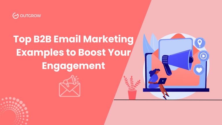 Top B2B Email Marketing Examples to Boost Your Engagement