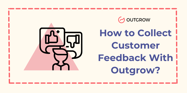 How to Collect Customer Feedback?