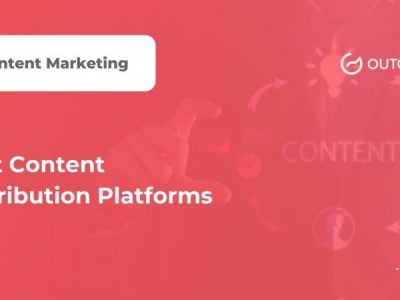 How to Leverage Content Distribution Platforms (10 Ways)