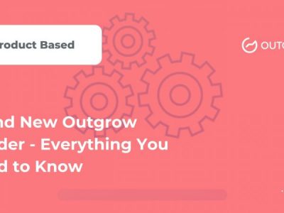 Brand New Outgrow Builder – Everything You Need to Know