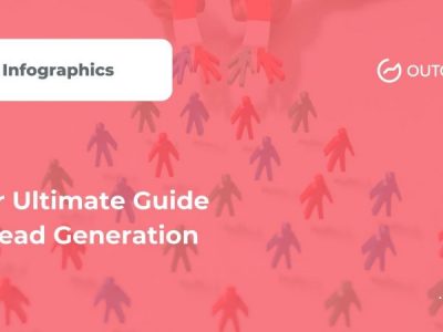 Your Ultimate Guide To Lead Generation