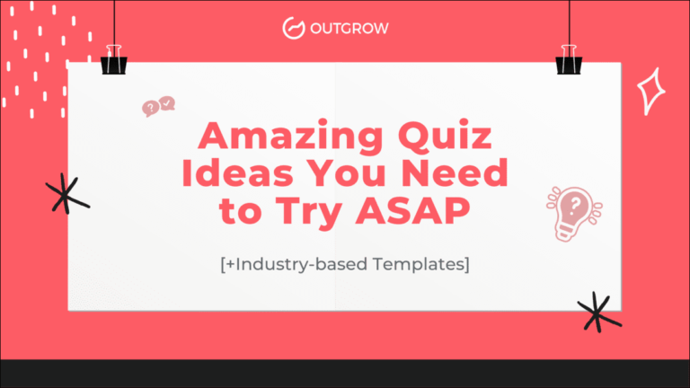 Amazing Quiz Ideas You Need to Try ASAP [+Industry-based Templates]