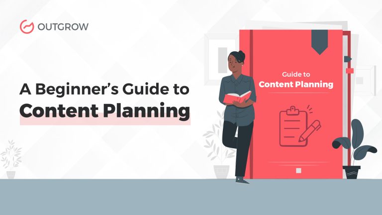 A Beginner’s Guide to Ace Your Content Planning Game