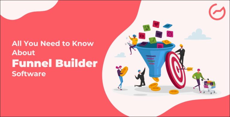 All You Need to Know About Funnel Builder Software