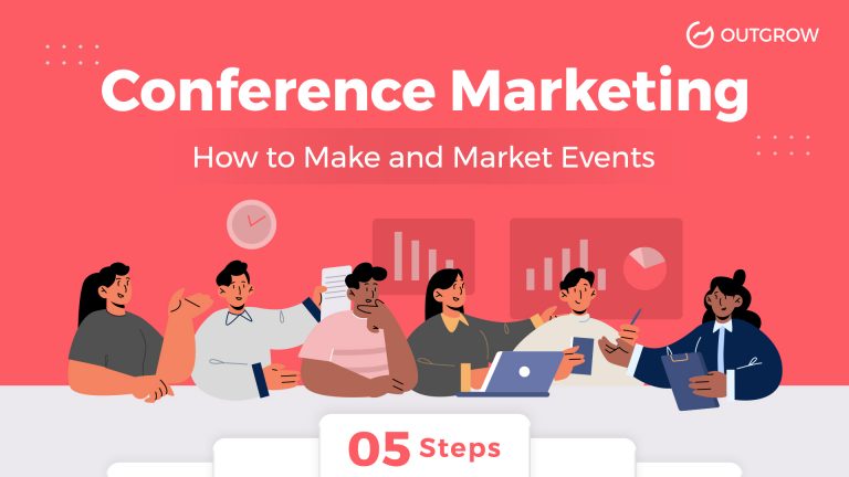 Conference Marketing – How to Make and Market Events [5 Steps]