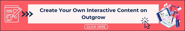 create interactive content on outgrow