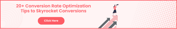 20+ Conversion Rate Optimization Tips to Skyrocket Conversions
