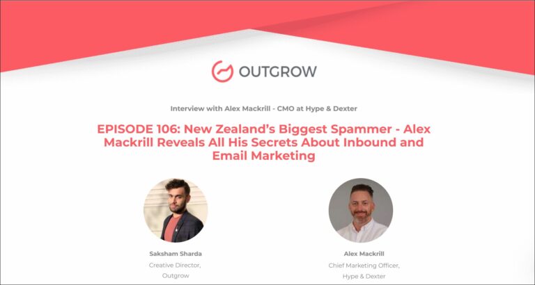 Marketer of The Month Podcast- EPISODE 106: New Zealand’s Biggest Spammer – Alex Mackrill Reveals All His Secrets About Inbound and Email Marketing