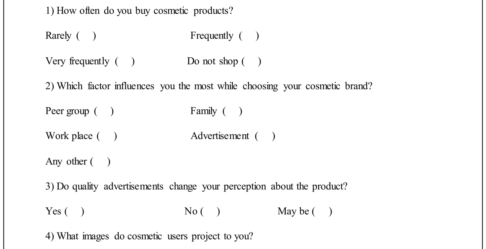 Questionnaire on consumer behaviour on cosmetic product