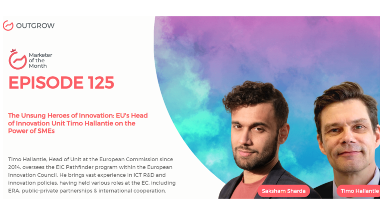 Marketer of The Month Podcast- EPISODE 125: The Unsung Heroes of Innovation: EU’s Head of Innovation Unit Timo Hallantie on the Power of SMEs