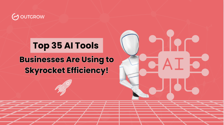 Top 35+ AI Tools Businesses Are Using to Skyrocket Efficiency!