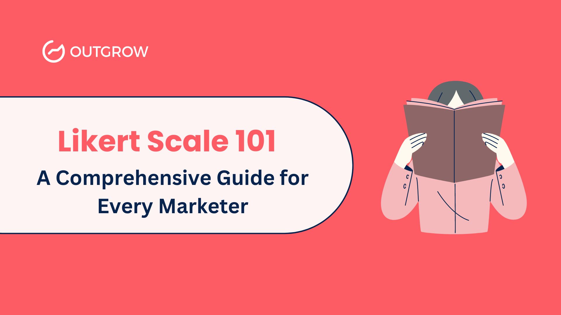 Likert Scale 101: A Comprehensive Guide for Every Marketer