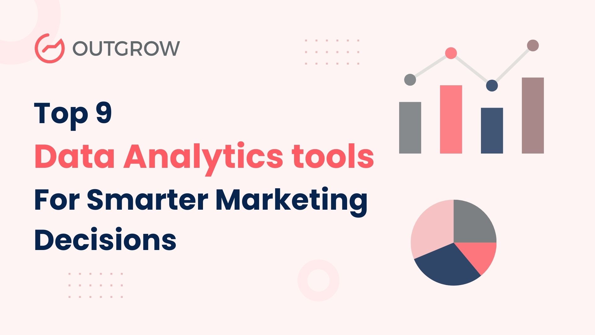 Top 9 Data Analytics Tools for Smarter Marketing Decisions