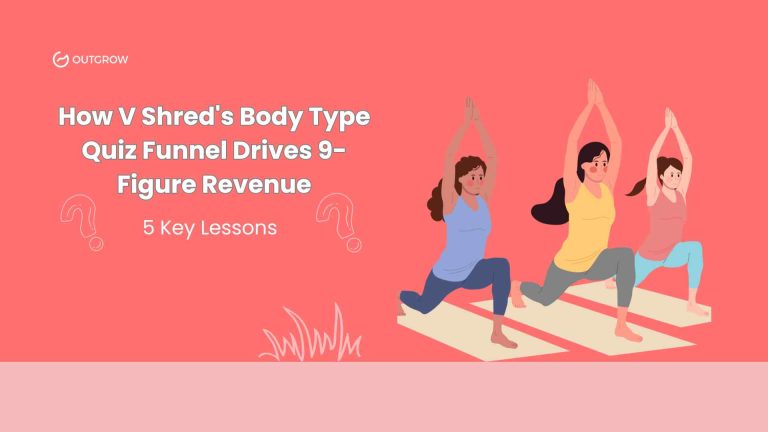How V Shred’s Body Type Quiz Funnel Drives 9-Figure Revenue: 5 Key Lessons