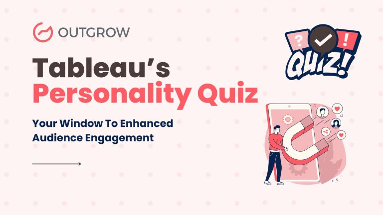 Tableau’s Personality Quiz: Your Window To Enhanced Audience Engagement