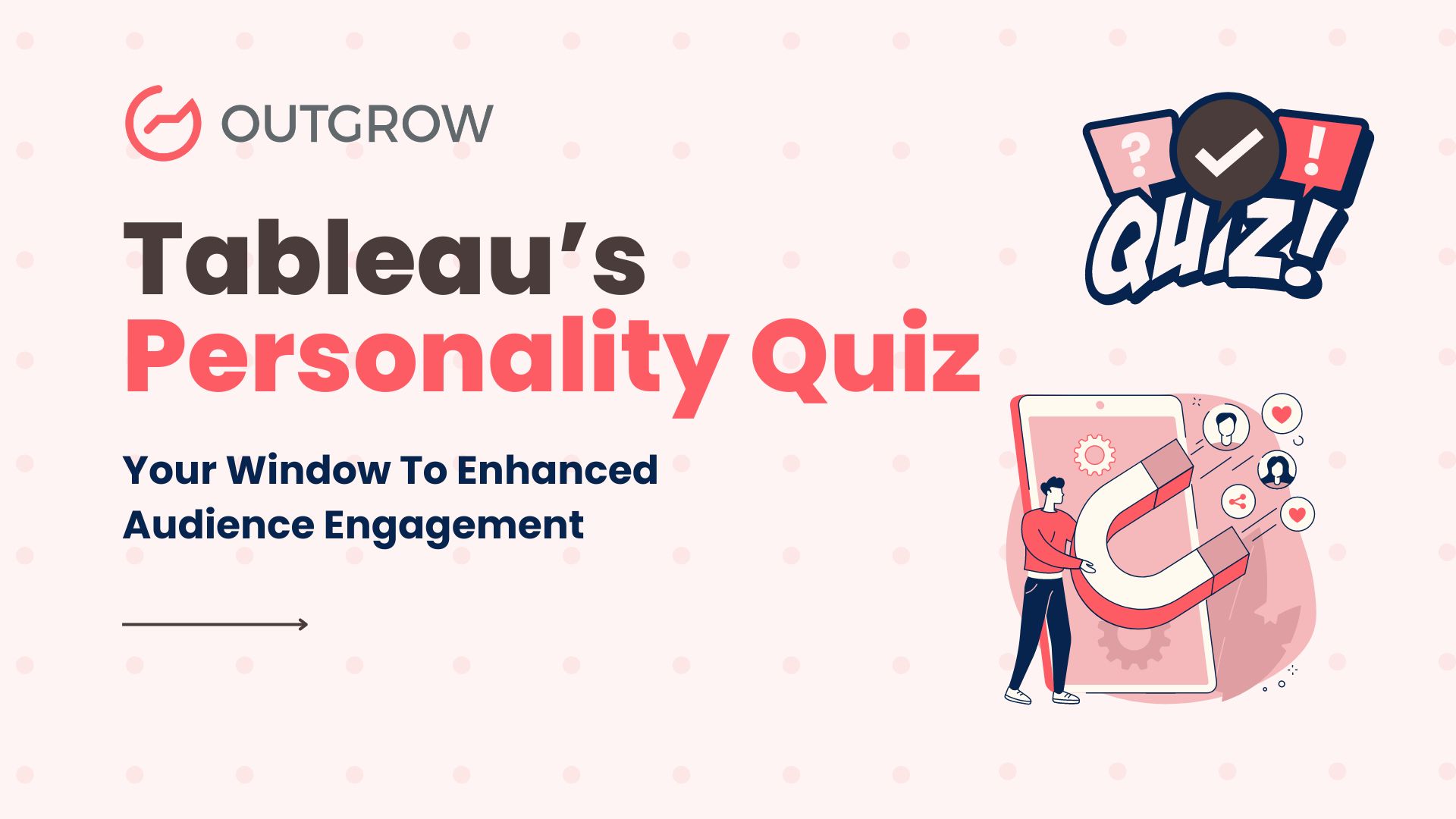 Tableau's personality quiz: your window to enhanced audience engagement